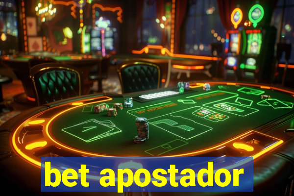 bet apostador