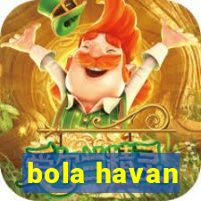 bola havan