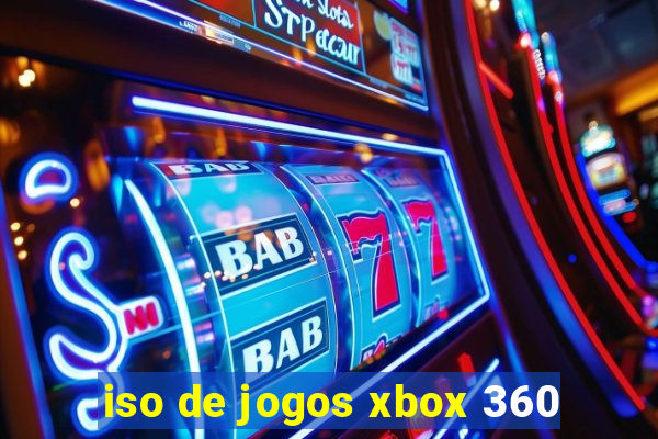 iso de jogos xbox 360