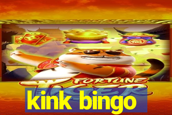 kink bingo