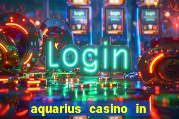 aquarius casino in laughlin nevada