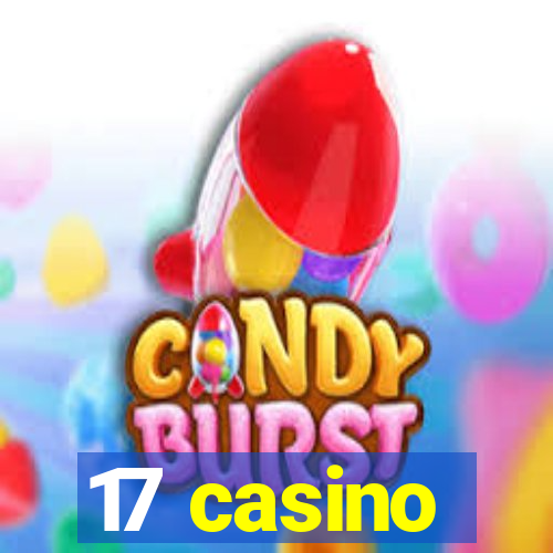 17 casino