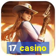 17 casino