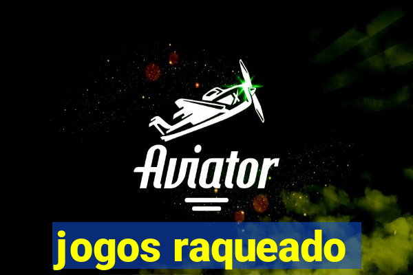 jogos raqueado