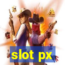 slot px