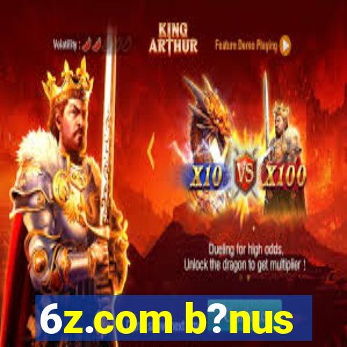 6z.com b?nus