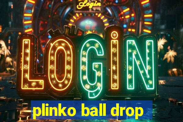 plinko ball drop