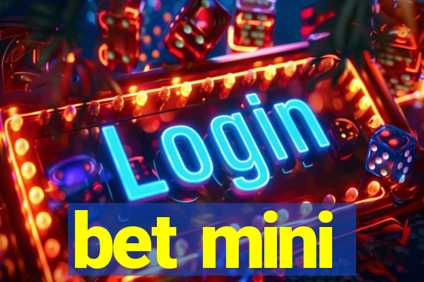 bet mini