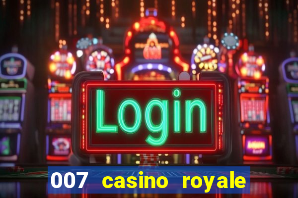 007 casino royale 2006 go filmes