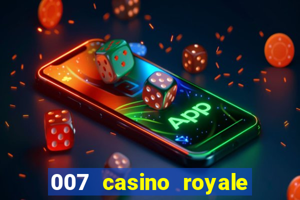 007 casino royale 2006 go filmes