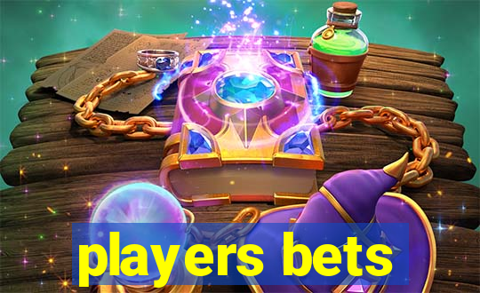 players bets