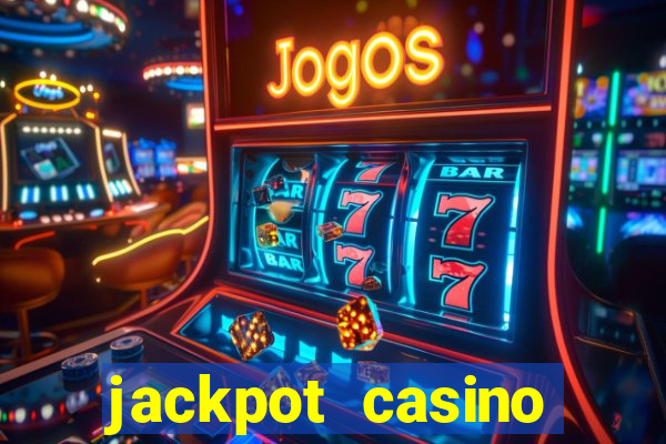 jackpot casino online real money