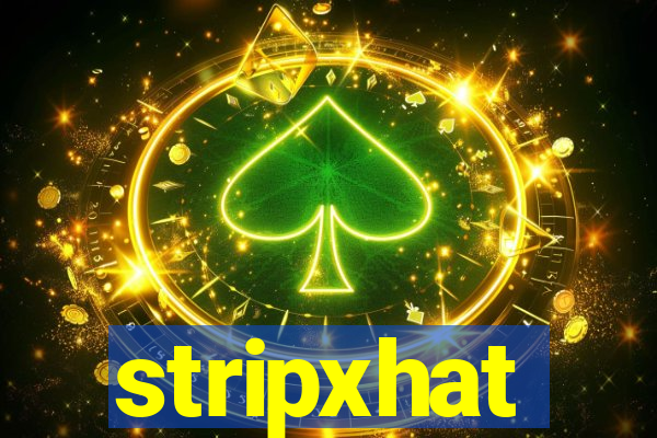 stripxhat