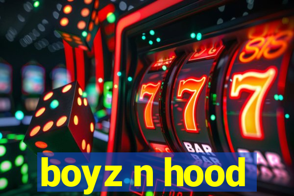 boyz n hood