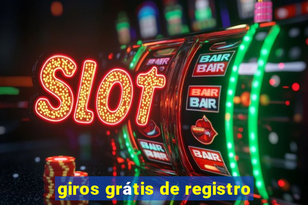 giros grátis de registro