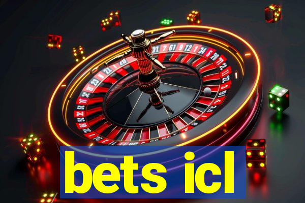 bets icl