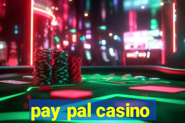 pay pal casino