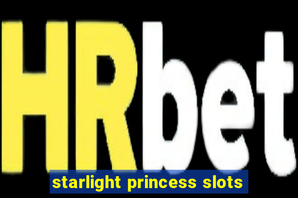 starlight princess slots