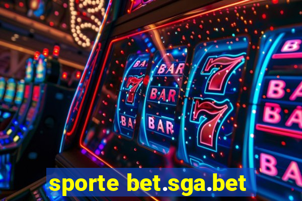 sporte bet.sga.bet