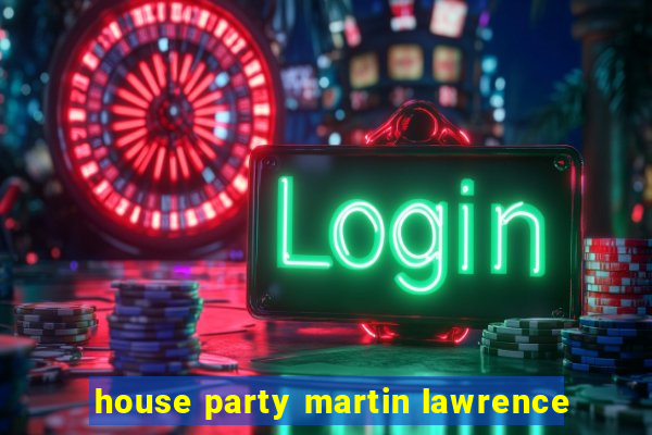 house party martin lawrence