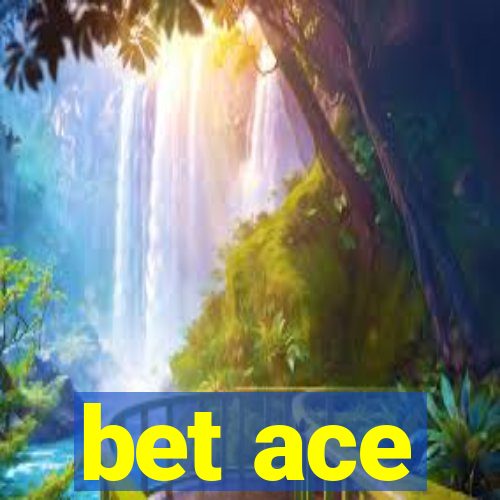 bet ace