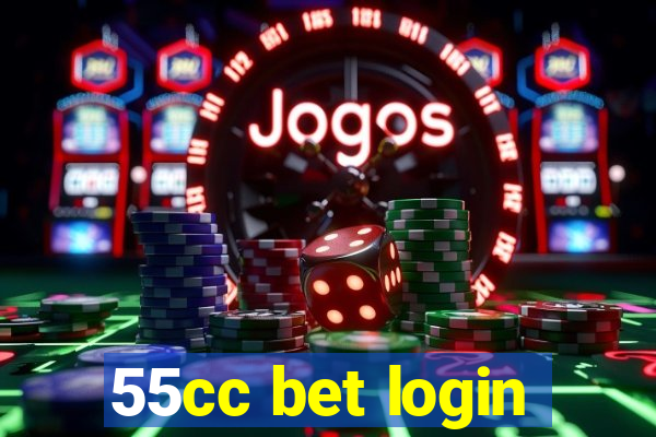 55cc bet login