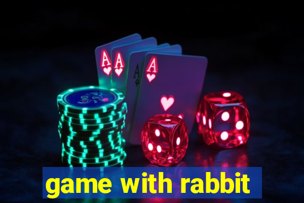 game with rabbit