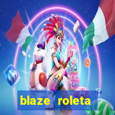 blaze roleta apostas online