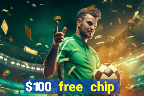 $100 free chip casino captain jack