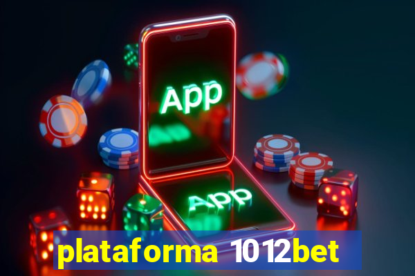 plataforma 1012bet