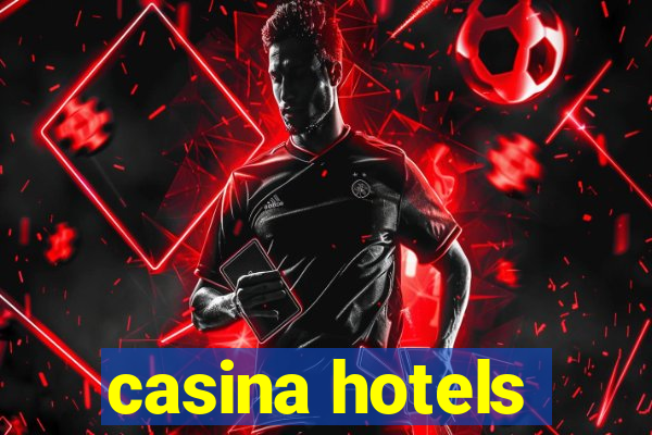 casina hotels