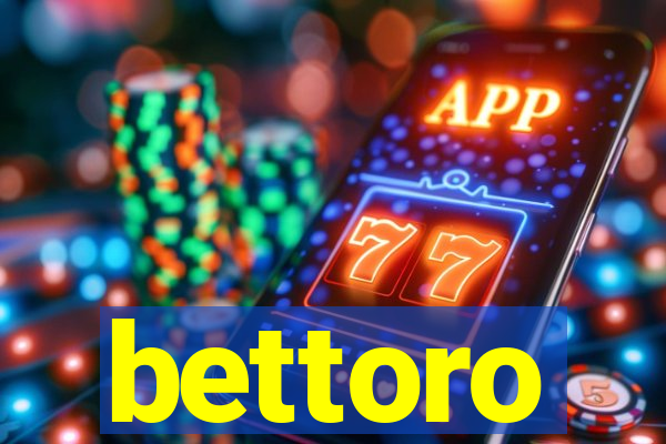 bettoro