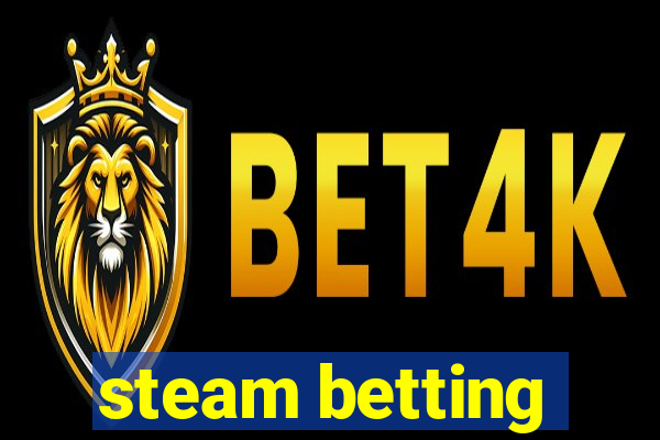 steam betting