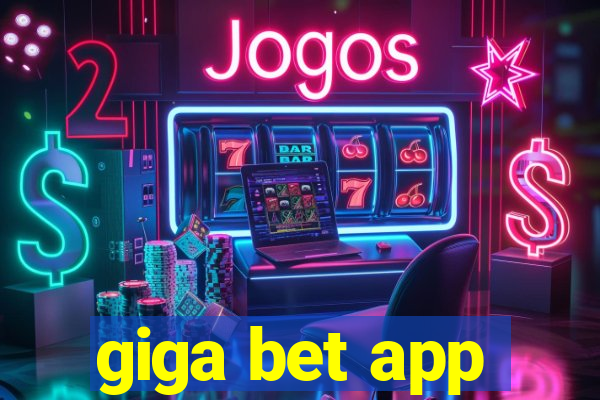 giga bet app