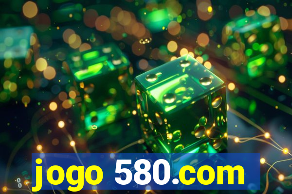 jogo 580.com