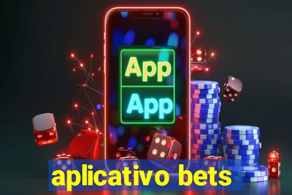 aplicativo bets