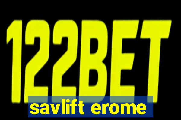 savlift erome