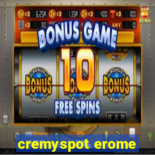 cremyspot erome