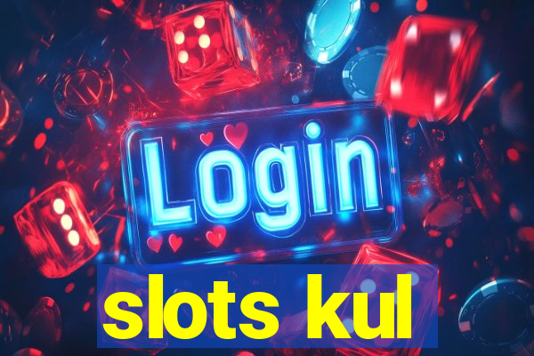 slots kul