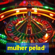 mulher pelad