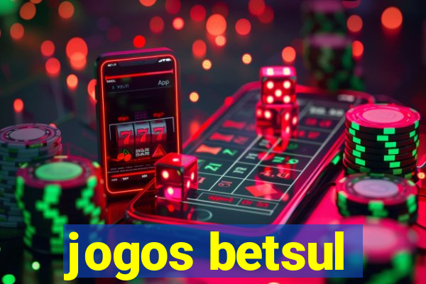 jogos betsul