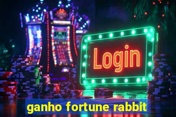 ganho fortune rabbit