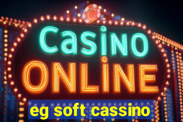 eg soft cassino