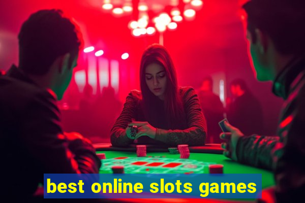 best online slots games