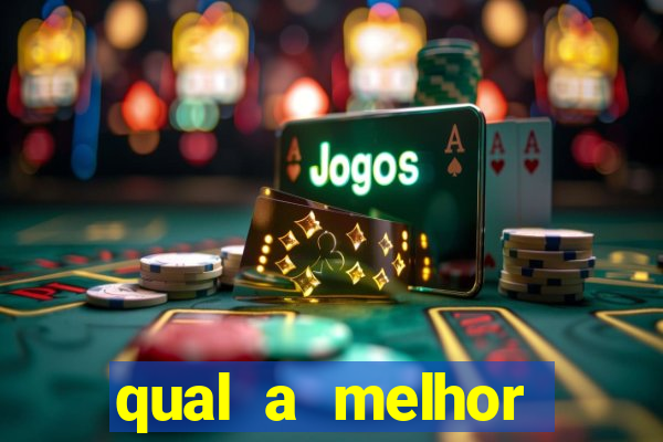 qual a melhor plataforma do tigrinho para jogar