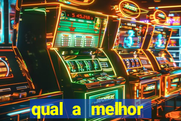 qual a melhor plataforma do tigrinho para jogar