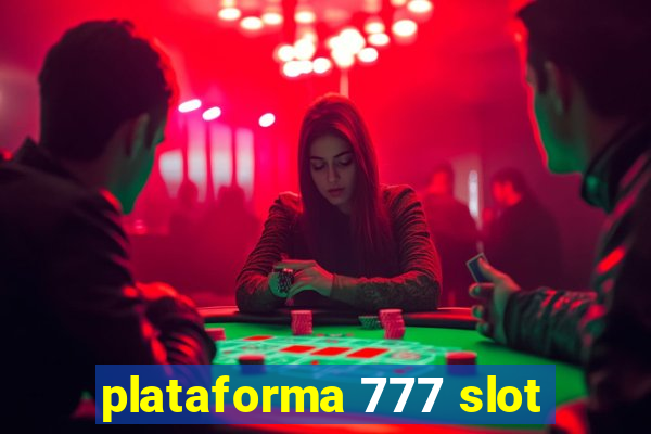 plataforma 777 slot