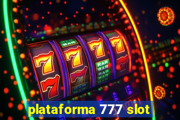 plataforma 777 slot