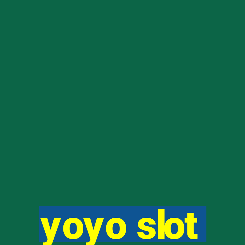 yoyo slot