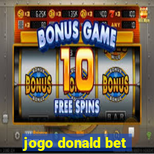 jogo donald bet